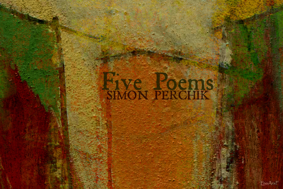 Artwork for Simon Perchik's poems